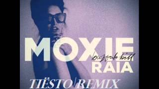 Moxie Raia -- Buffalo Bill (Tiësto Remix)