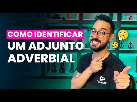 Como identificar um ADJUNTO ADVERBIAL