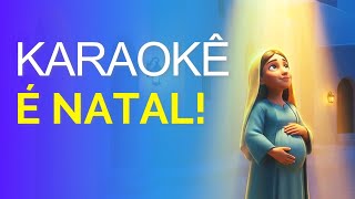 É Natal – Karaokê Cantata Infantil | Cante a Canção do Nascimento de Jesus | Versão Instrumental