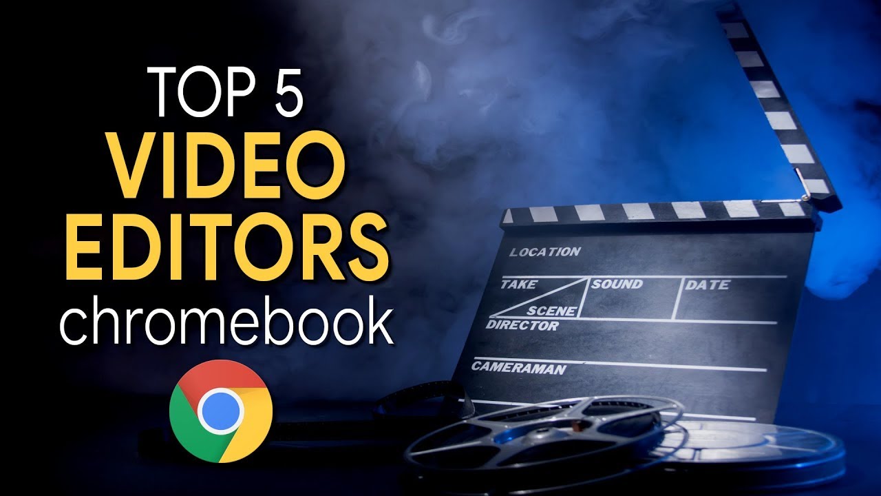 Top 5 Best Free Video Editors for Chromebook (2020-2021)