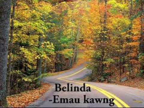 Belinda  - Emau kawng dai