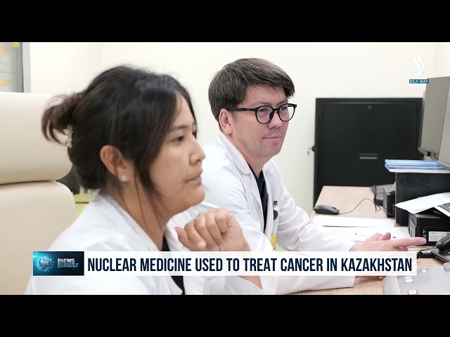 Nuclear medicine used to treat cancer in Kazakhstan