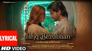 Ishq Bezubaan (Lyrical) Asees Kaur ft Tanmay Ssing