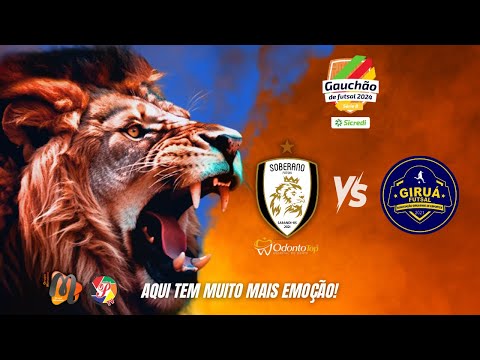 GAUCHÃO 2024 - Série  B - SOBERANO ODONTOTOP X GIRUÁ FUTSAL