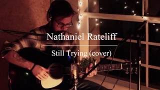 Gabriel Neto | Still Trying - Nathaniel Rateliff (cover)