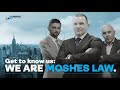 We are Moshes Law, P.C.