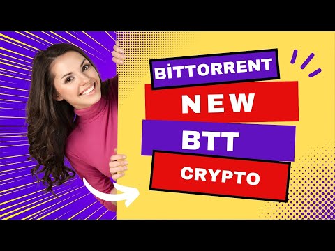 BitTorrent (New) BTT - Empowering the Future of Decentralized Sharing