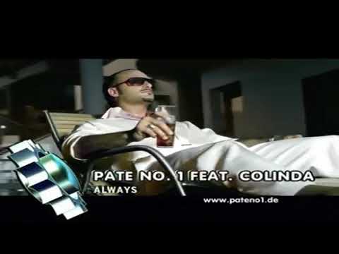 Pate No.1 ft. Colinda - Always - 2003 (HD)