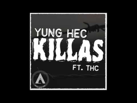 Yung Hec - Killas Ft. THC