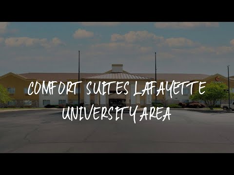 Comfort Suites Lafayette University Area Review - Lafayette , United States of America