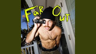 Far Out
