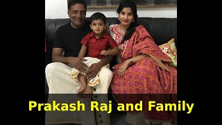 Prakash Raj and Family