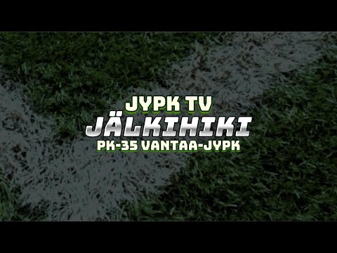 @jypktv Jälkihiki: PK-35 Vantaa-JyPK 9.6.2024