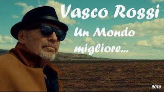 Vasco Rossi Un giorno migliore 2016