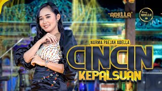 Download lagu CINCIN KEPALSUAN - Nurma Paejah Adella - OM ADELLA mp3