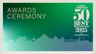 Latin America's 50 Best Restaurants 2025 Awards Ceremony | Antigua | 2 December 20:00 (UTC-6)