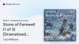 Stone of Farewell (1 of 3) [Dramatized… Book 2 by Tad Williams · Audiobook preview