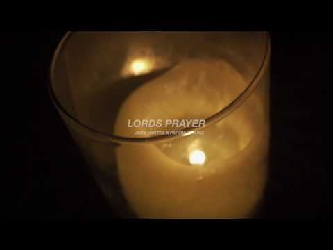 Joey Vantes - Lord's Prayer (ft Parris Chariz)
