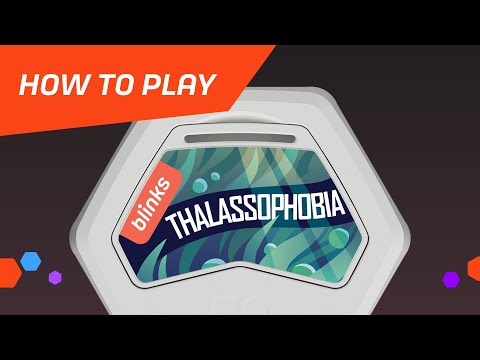 How to Play Blinks: Thalassophobia