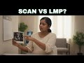 Why is The Scan Date Not Matching with Your Last Menstrual Period Date ? | #ultrasoundinpregnancy