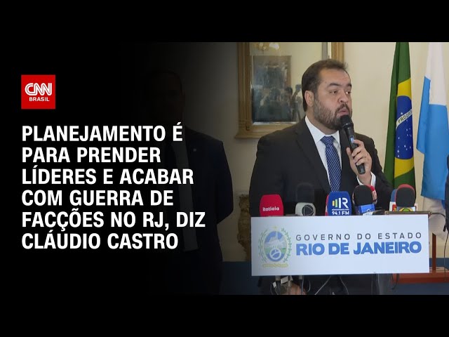 RJ: Planejamento é para prender líderes e acabar com guerra, diz Cláudio Castro | BRASIL MEIO-DIA