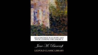 Deaconesses in Europe and their Lessons for America