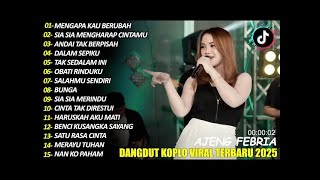 Download lagu MENGAPA KAU BERUBAH AJENG FEBRIA DANGDUT KOPLO TERBARU FULL ALBUM LAGU JAWA VIRAL 2025! WAKTU DANGDU mp3