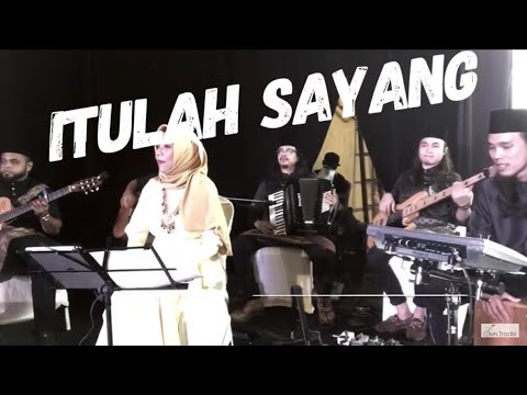 Itulah Sayang by Alun Tradisi