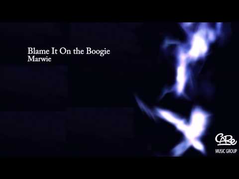 Marwie - Blame It On the Boogie