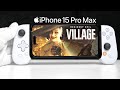 Future Of Smartphone Gaming Resident Evil Village On IPhone 15 Pro Max