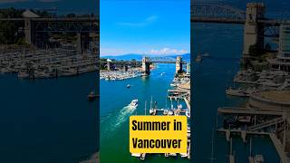 Summer in Vancouver #vancouver #travel #Summer #canada #cityview #ncl #cruise