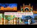 Bangalore To Mysore By EV BUS Bengaluru Mysuru Expressway Weekend Getaway Near Bangalore