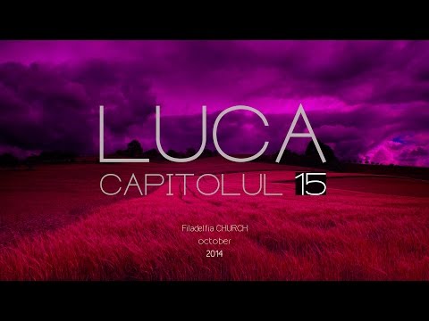 Predica Samuel Ghica: Luca 15