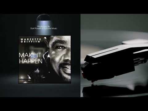 “Make It Happen” – Marzette Griffith | Smooth Stepper Groove