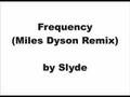 Slyde - Frequency (Miles Dyson Remix) Electro House