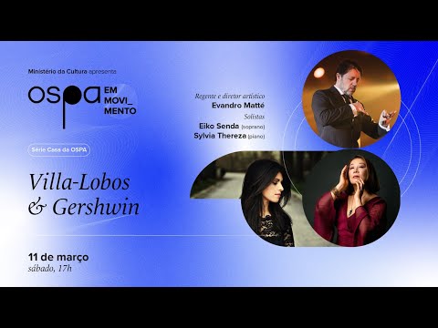 OSPA 2023 - 11/3 -  Villa-Lobos & Gershwin
