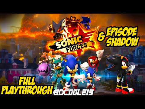 Sonic Forces & Episode Shadow DLC Full Gameplay Walkthrough - PC