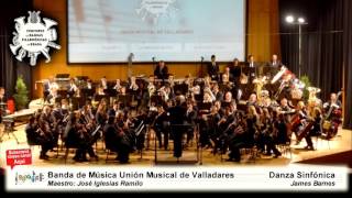 Danza Sinfónica - James Barnes - Banda de Música Unión Musical de Valladares
