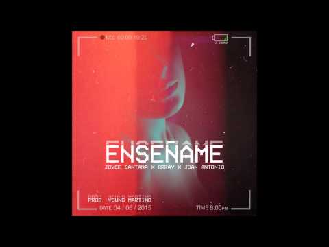 Joyce Santana Ft. Brray & Joan Antonio - Enseñame