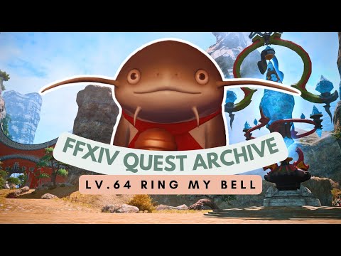 Lv.64 Ring My Bell | FFXIV Quest Archive