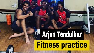 Arjun Tendulkar fitness practice // Arjun Tendulkar ipl team 2021