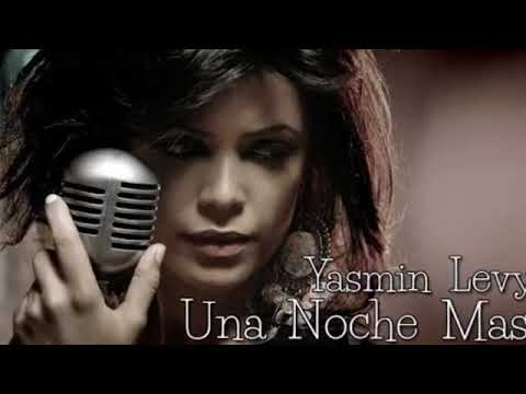 Yasmin levy una noche mas