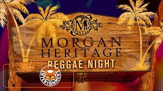 Morgan Heritage - Reggae Night - March 2017