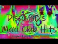 Disco 80 S Maxi Club Hits Remixes Rarities