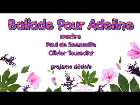 Ballade Pour Adeline - grojame dūdele
