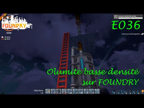 Olumite basse densité | FOUNDRY [FR] E036 #gameplayfr #letsplayfr #foundry