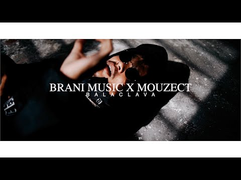 BRANI FEAT MOUZECT - BALACLAVA (Official Music Video)