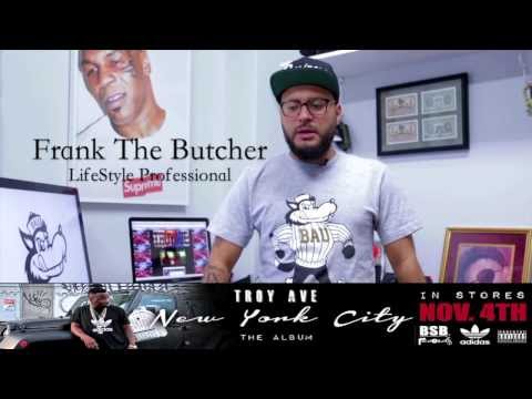 Frank The Butcher speaks on Troy Ave! (Vignette Pt. 1 of 4)