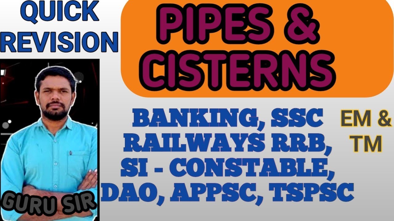 PIPES & CISTERNS || QUICK REVISION || BANKING, SSC, RRB, DAO, SI-CONSTABLE, APPSC, TSPSC || GURU SIR