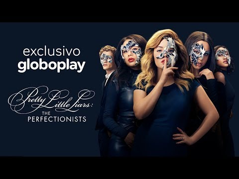 Trailer of Pretty Little Liars: As Perfeccionistas (2019)